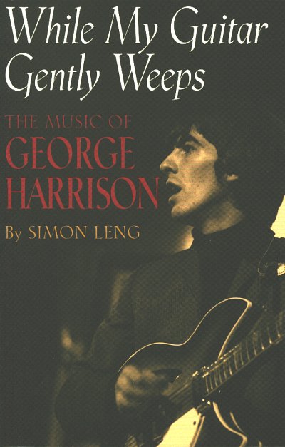 S. Leng: While My Guitar Gently Weeps (Bu)