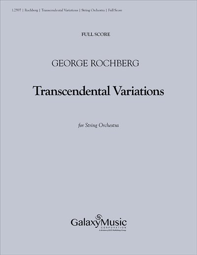 G. Rochberg: Transcendental Variations (Part.)