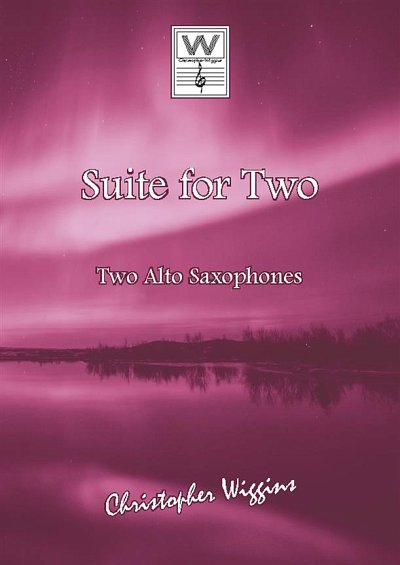 C.D. Wiggins: Suite for Two, 2Asax (Sppa)