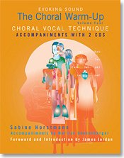 S. Horstmann: The Choral Warm-Up Choral Vocal Technique