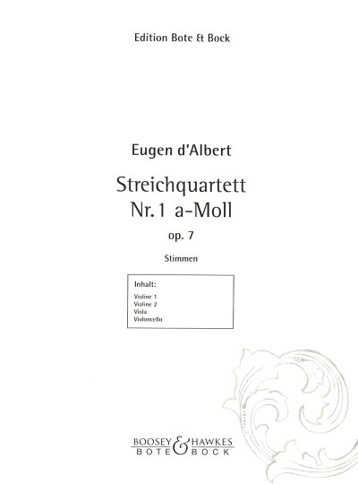 E. d’Albert: Streichquartett Nr. 1 a-Moll op. 7