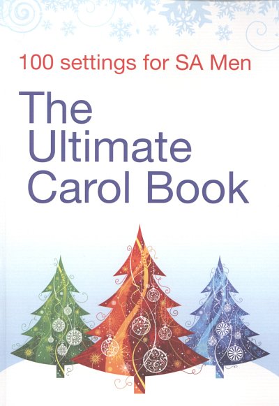 The Ultimate Carol Book SA Men, Gch3Klav (Bu)