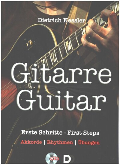 D. Kessler: Gitarre Guitar, Git (+CD)