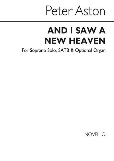 P. Aston: And I Saw A New Heaven, GchKlav (Chpa)