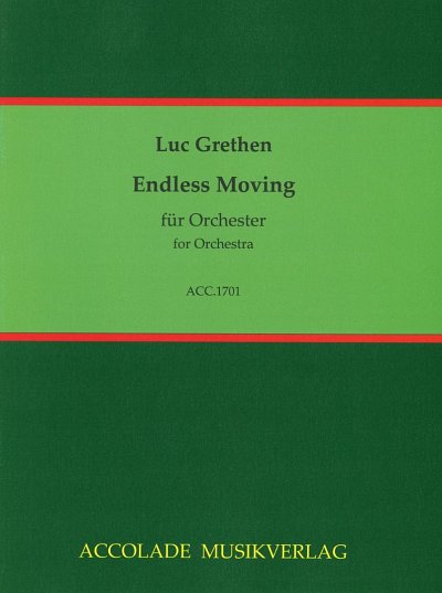 L. Grethen: Endless Moving, Sinfo (Stp)