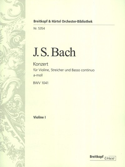 J.S. Bach: Konzert für Violine a-Moll BWV 104, VlStrBc (Vl1)