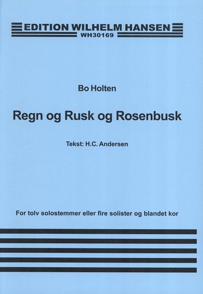 B. Holten: Regn Og Rusk Og Rosenbusk, GchKlav (KA)