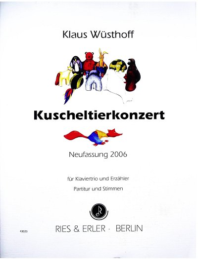 Wuesthoff Klaus: Kuscheltierkonzert