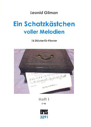 L. Gilman: Ein Schatzkästlein voller Melodien 1, Klav