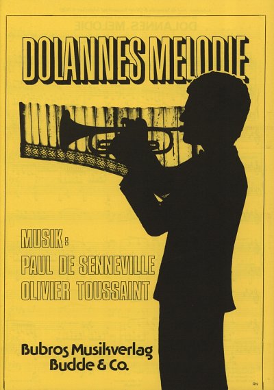 Senneville Paul De + Toussaint Olivier: Dolannes Melodie