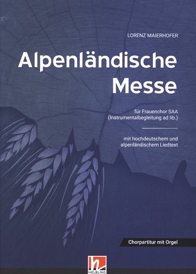 L. Maierhofer: Alpenländische Messe, Fch/3Ges;Ins (Chpa)