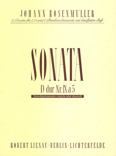 J. Rosenmueller: Sonata D-Dur Nr. IX a 5, 5Str/StroBc (Part.
