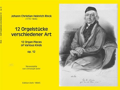 J.C.H. Rinck: 12 Orgelstücke verschiedener Art op. 12, Org