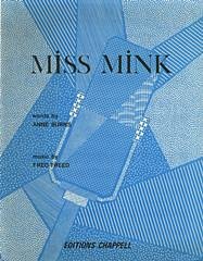 Anne Burns, Fred Freed: Miss Mink