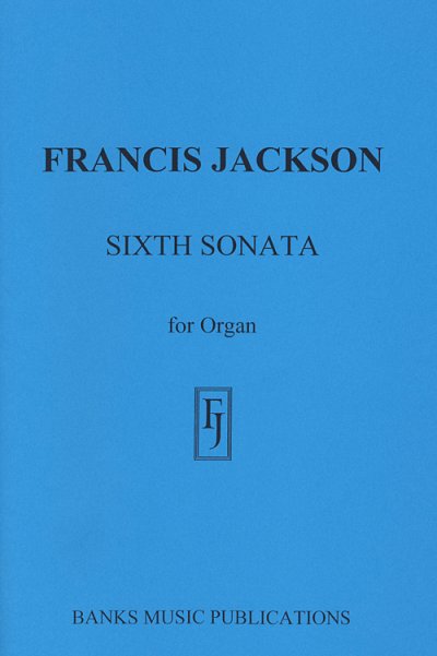 F. Jackson: Sixth Sonata, Org