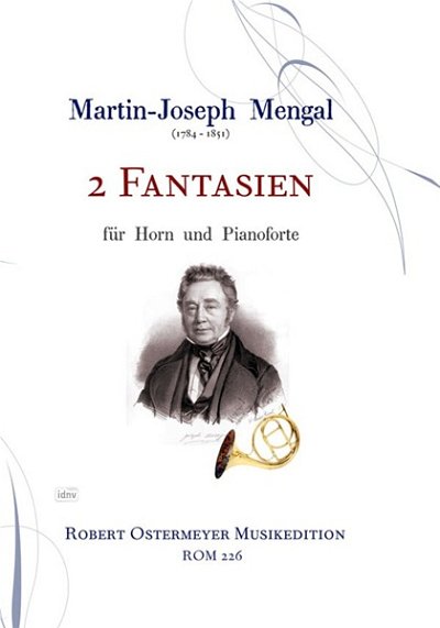 Mengal Martin Joseph: 2 Fantaisies für Horn und Klavier (1820)