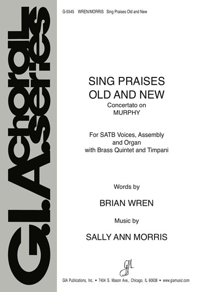 Sing Praises Old and New, Ch (Stsatz)