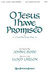 L. Larson: O Jesus, I Have Promised, Gch;Klav (Chpa)