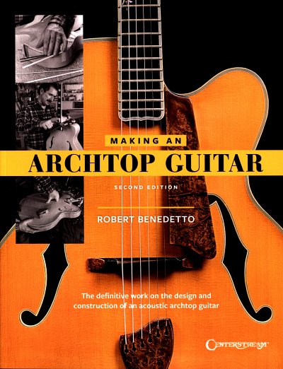 Making an Archtop Guitar - Second Edition