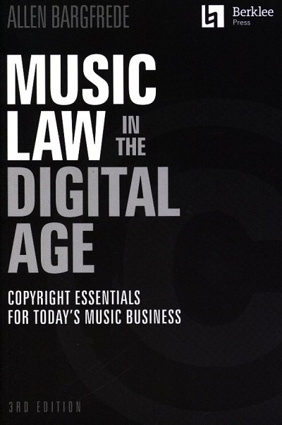 Music Law in the Digital Age - 3rd Edition (Bu)