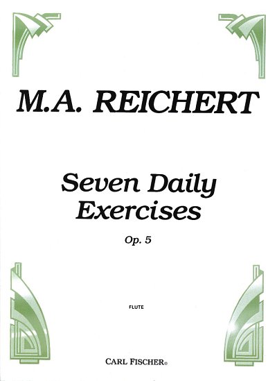 M.A. Reichert: Seven Daily Exercises, Fl
