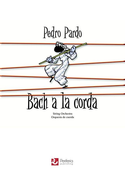 Bach a la corda for String Orchestra, Stro (Pa+St)