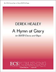 D. Healey: A Hymn of Glory, GchOrg (Chpa)