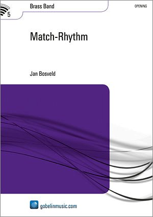 J. Bosveld: Match-Rhythm, Brassb (Part.)