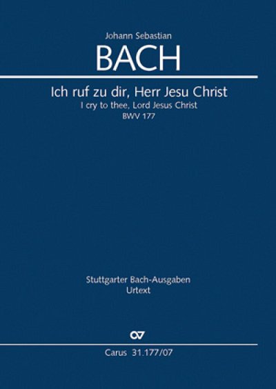 J.S. Bach: Ich ruf zu dir, Herr Jesu Ch.