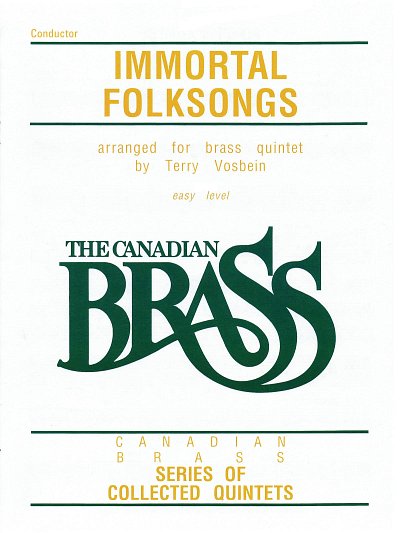 Canadian Brass: Immortal Folksongs, 5Blech (Part.)