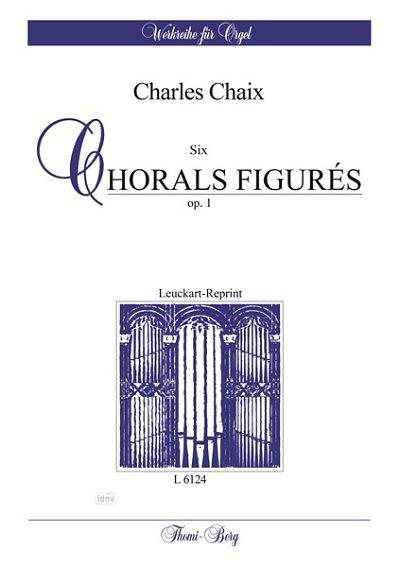 Chaix Charles: 6 Chorals Figures Op 1