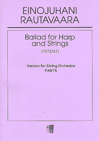 E. Rautavaara: Ballad For Harp and Strings (Stsatz)
