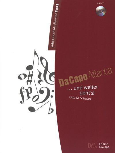 O.M. Schwarz: Da Capo Attacca - Arbeitsbuch, Ges/Mel (+2CDs)