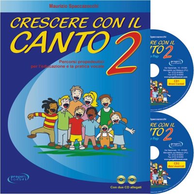 M. Spaccazocchi: Crescere Con Il Canto Vol 2 (Bu+CD)