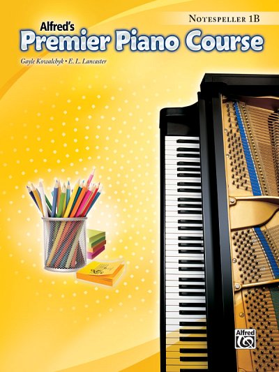 G. Kowalchyk: Premier Piano Course, Notespeller 1B, Klav