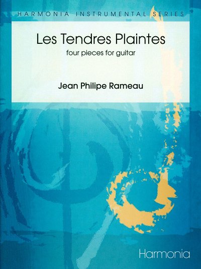 J.-P. Rameau: Tendres Plaintes, Git