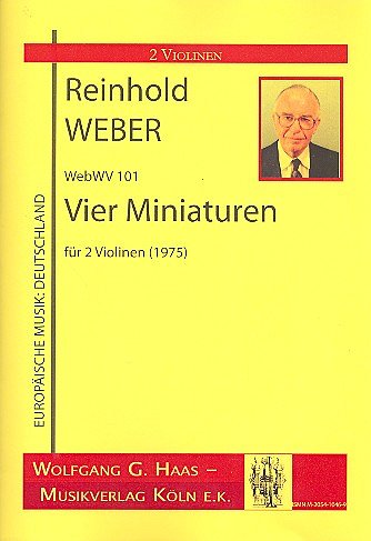 Weber Reinhold: 4 Miniaturen Webwv 101 (1975)