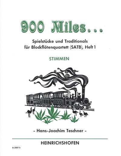 900 Miles 1 - Spielstuecke + Traditiona