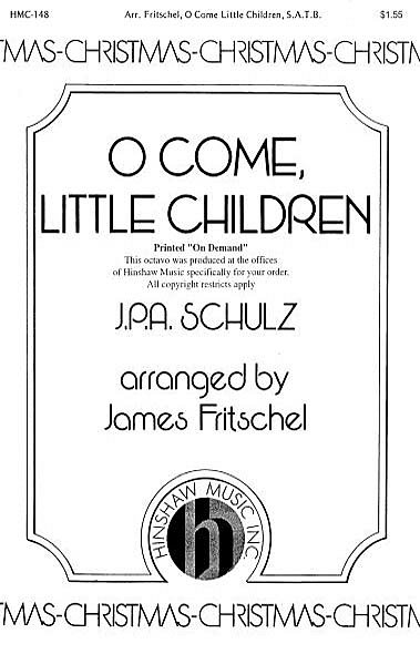 O Come, Little Children, GCh4 (Chpa)