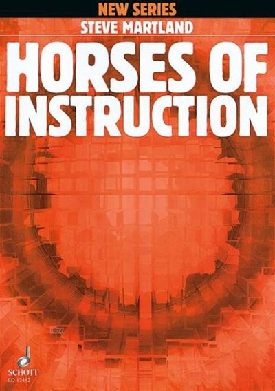 S. Martland: Horses of Instruction