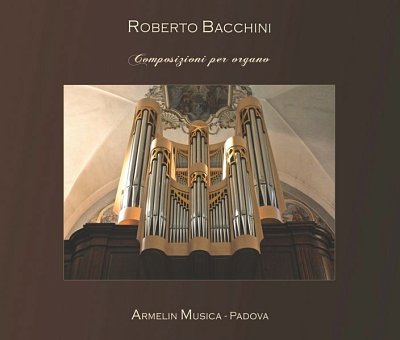 R. Bacchini: Composizioni per organo
