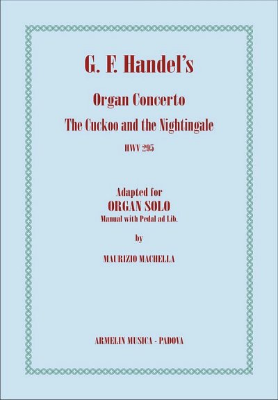G.F. Händel: The Cuckoo and The Nightingale, Org