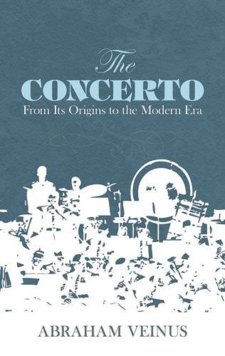 The Concerto - From Its Origins To The Modern Er, Sinfo (Bu)