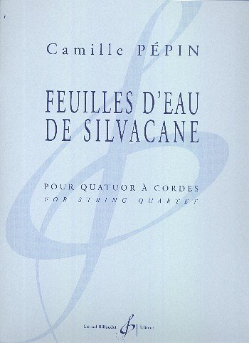 C. Pépin: Feuilles d'Eau de Silvacane, 2VlVaVc (Pa+St)