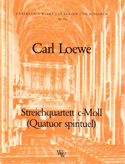 C. Loewe: Quatuor Spirituel C-Moll