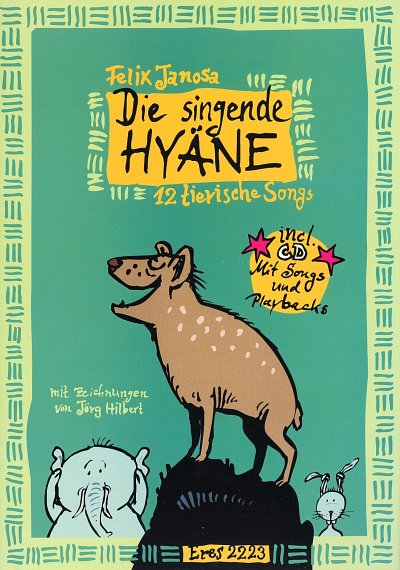 F. Janosa: Die singende Hyäne, Ges (+CD)