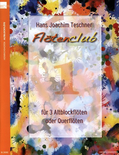 H.J. Teschner: Floetenclub 1, 3Ablf (Sppart)