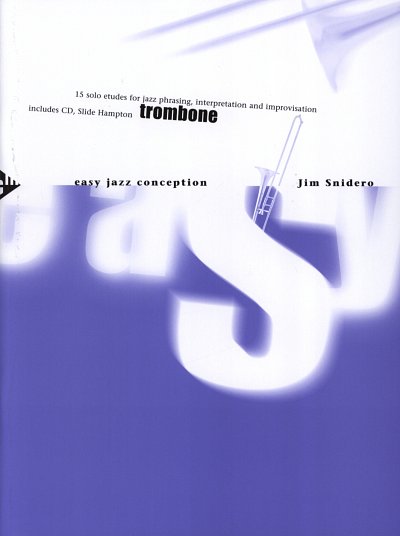 J. Snidero: Easy Jazz Conception - Trombone, Pos (+OnlAu)