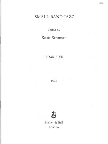 S. Stroman: Small Band Jazz 5, Jazzens (Klav)