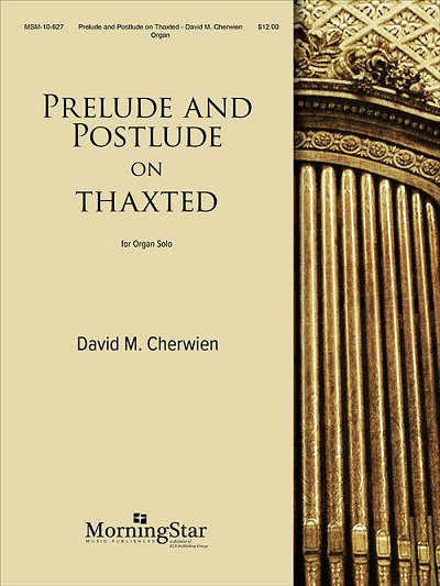 Prelude and Postlude on THAXTED, Org